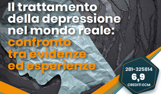 Il trattamento della depressione nel mondo reale: confronto tra evidenze ed esperienze