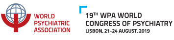 19th World Congress of Psychiatry, 21-24 August 2019, Lisbon, Portugal