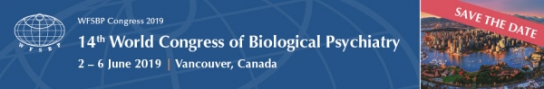 14th World Congress of Biological Psychiatry, 2-6 June 2019, Vancouver, Canada